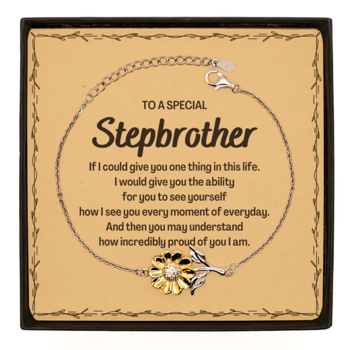 To My Stepbrother Sunflower Bracelet, Gifts For Stepbrother Message Card, Inspirational Gifts for Christmas Birthday, Epic Gifts for Stepbrother To A Special Stepbrother how incredibly proud of you I am