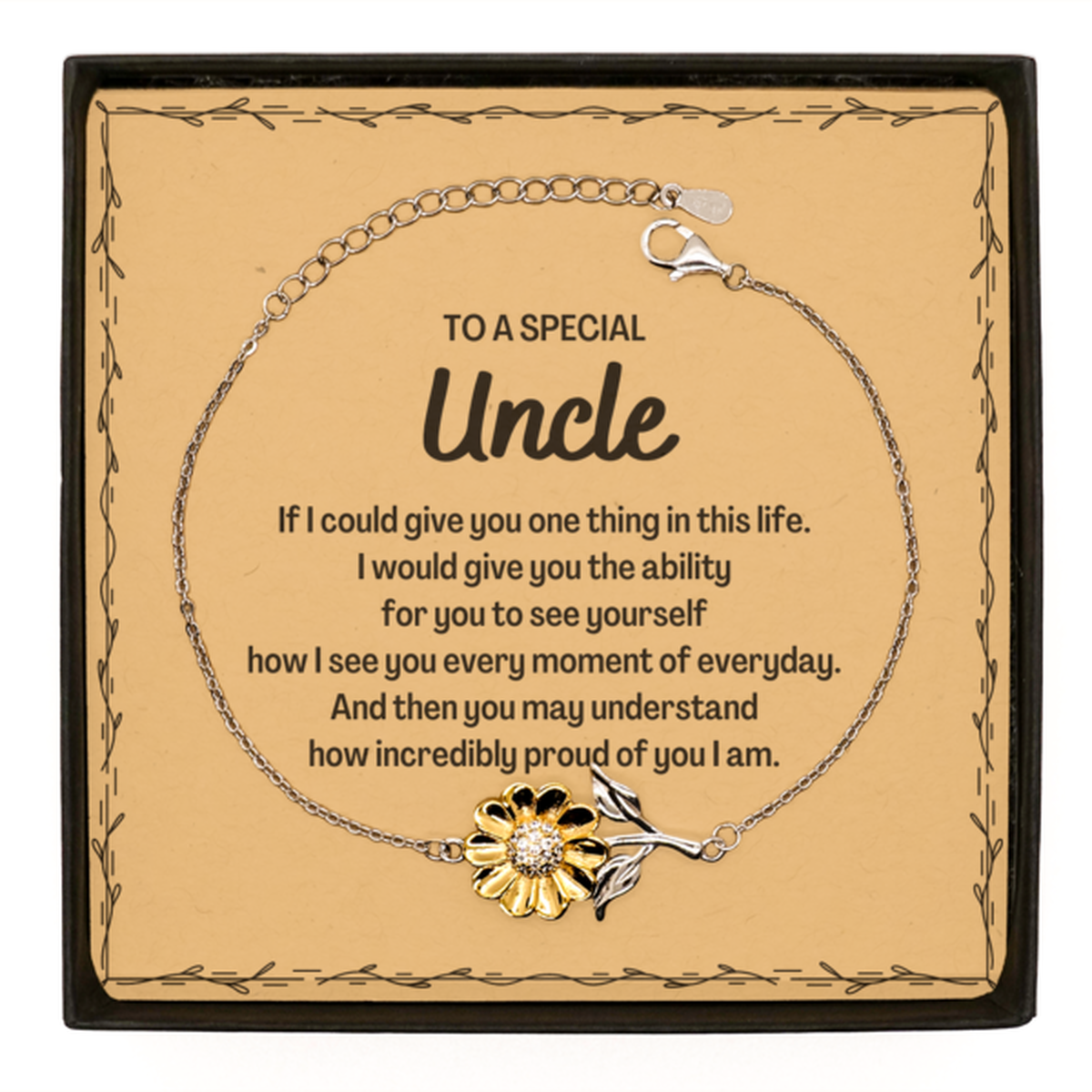 To My Uncle Sunflower Bracelet, Gifts For Uncle Message Card, Inspirational Gifts for Christmas Birthday, Epic Gifts for Uncle To A Special Uncle how incredibly proud of you I am