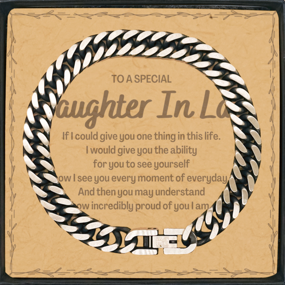 To My Daughter In Law Cuban Link Chain Bracelet, Gifts For Daughter In Law Message Card, Inspirational Gifts for Christmas Birthday, Epic Gifts for Daughter In Law To A Special Daughter In Law how incredibly proud of you I am