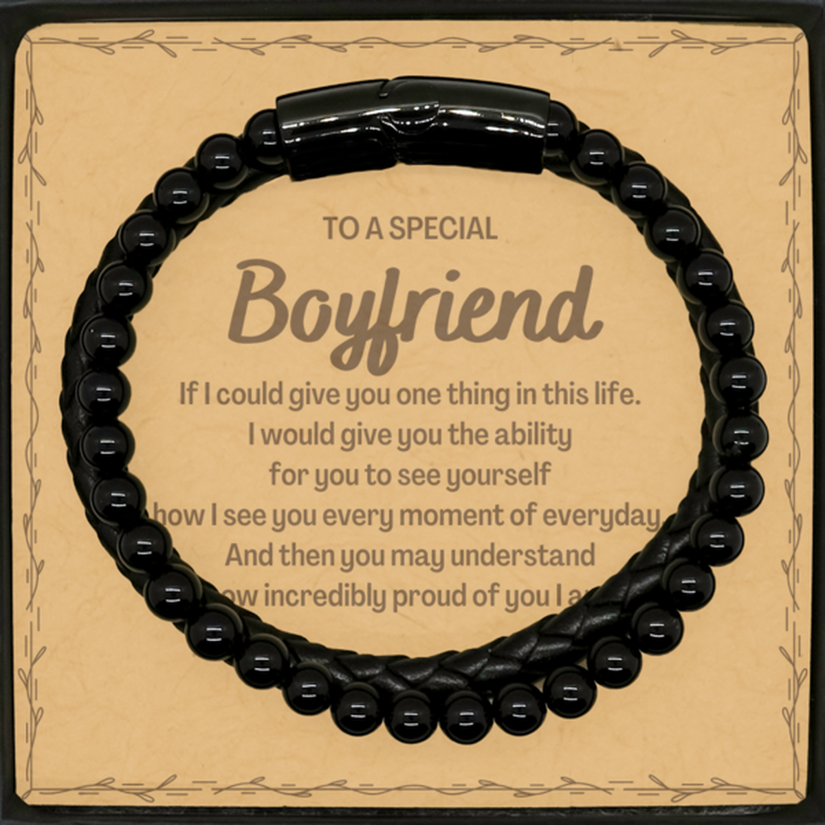 To My Boyfriend Stone Leather Bracelets, Gifts For Boyfriend Message Card, Inspirational Gifts for Christmas Birthday, Epic Gifts for Boyfriend To A Special Boyfriend how incredibly proud of you I am