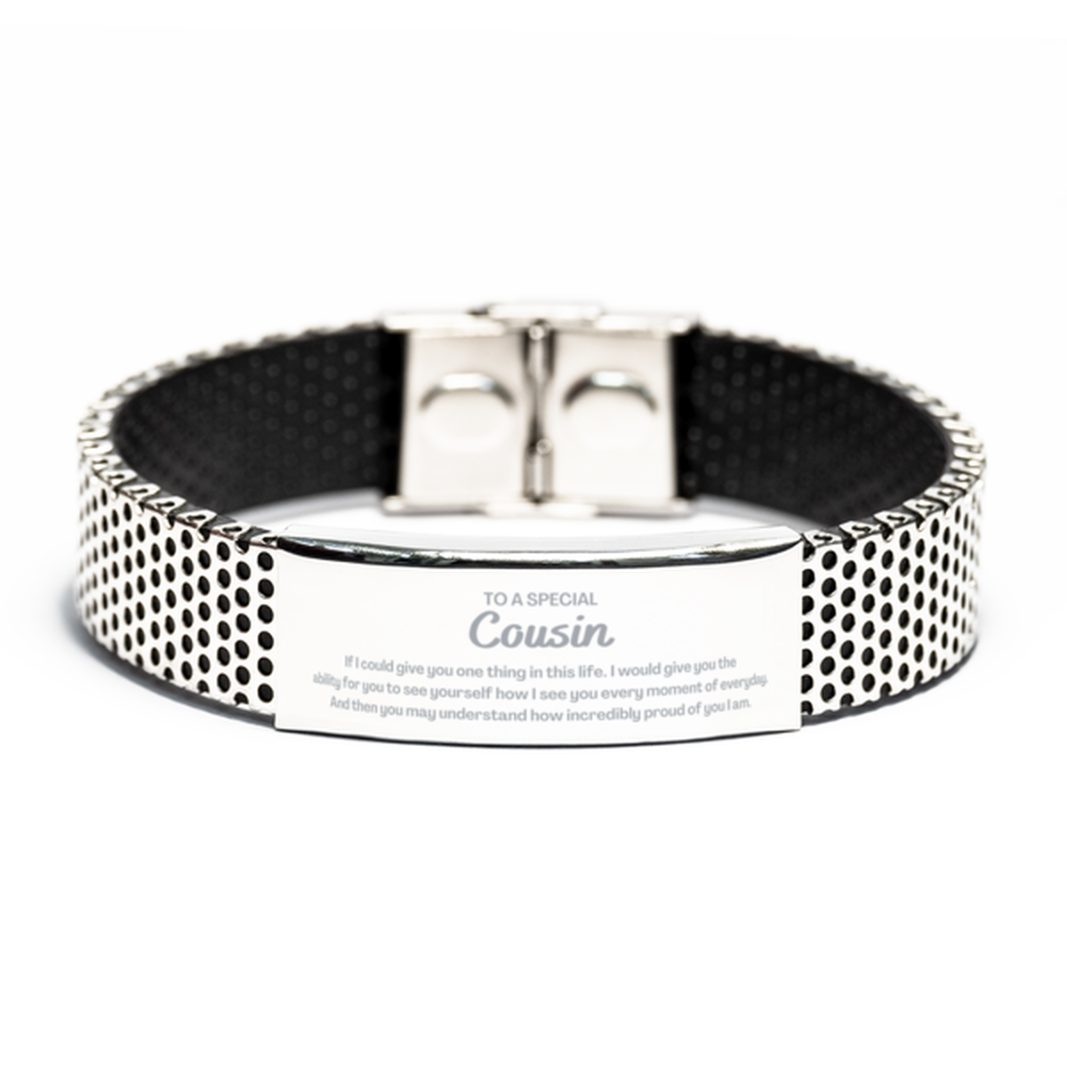 To My Cousin Stainless Steel Bracelet, Gifts For Cousin Engraved, Inspirational Gifts for Christmas Birthday, Epic Gifts for Cousin To A Special Cousin how incredibly proud of you I am