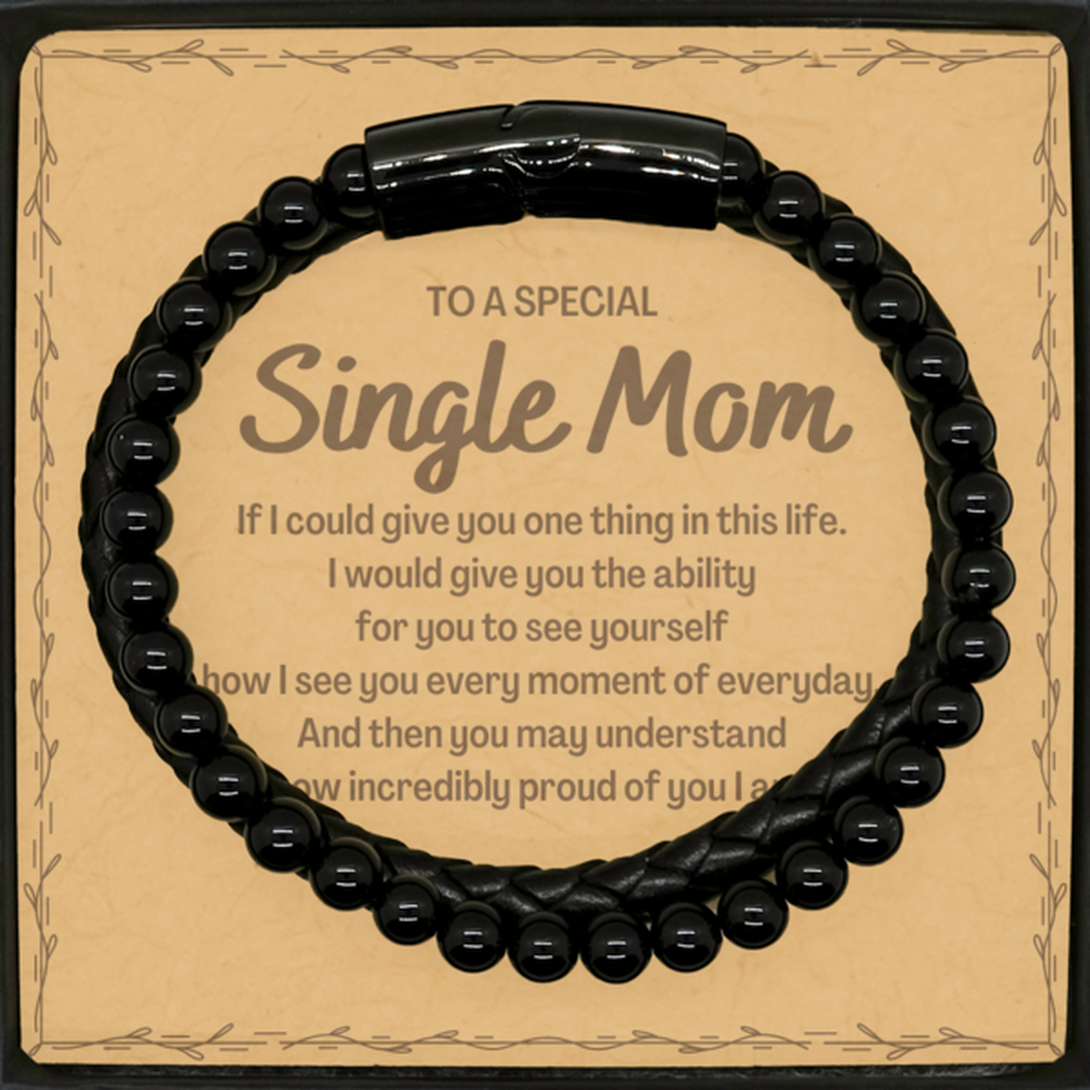 To My Single Mom Stone Leather Bracelets, Gifts For Single Mom Message Card, Inspirational Gifts for Christmas Birthday, Epic Gifts for Single Mom To A Special Single Mom how incredibly proud of you I am