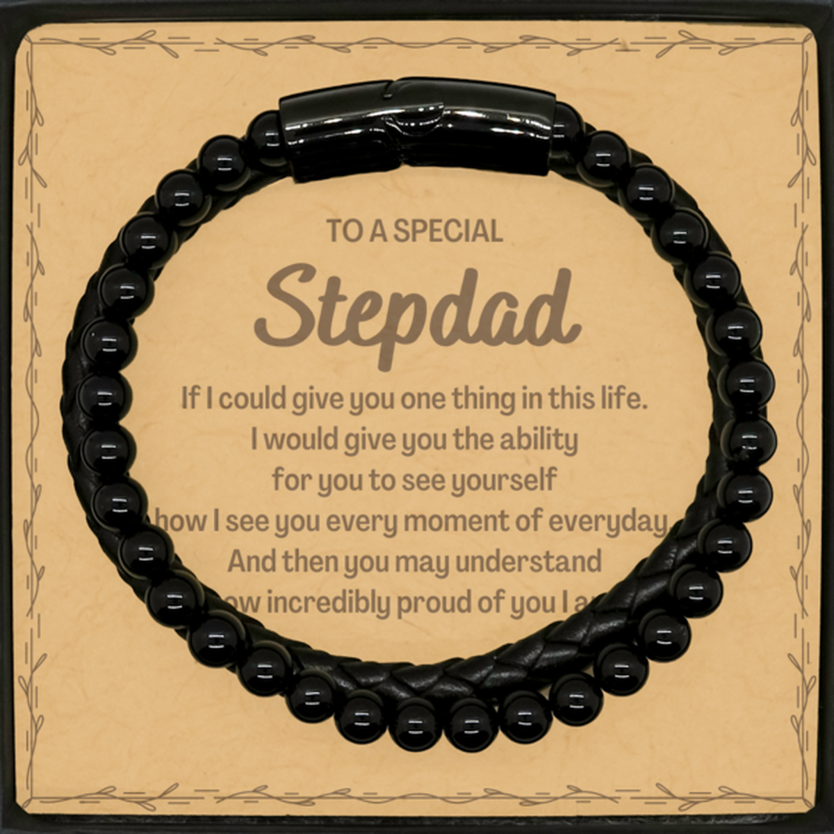 To My Stepdad Stone Leather Bracelets, Gifts For Stepdad Message Card, Inspirational Gifts for Christmas Birthday, Epic Gifts for Stepdad To A Special Stepdad how incredibly proud of you I am