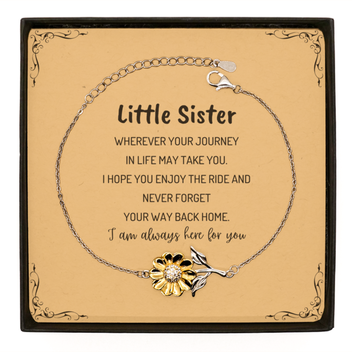 Little Sister wherever your journey in life may take you, I am always here for you Little Sister Sunflower Bracelet, Awesome Christmas Gifts For Little Sister Message Card, Little Sister Birthday Gifts for Men Women Family Loved One