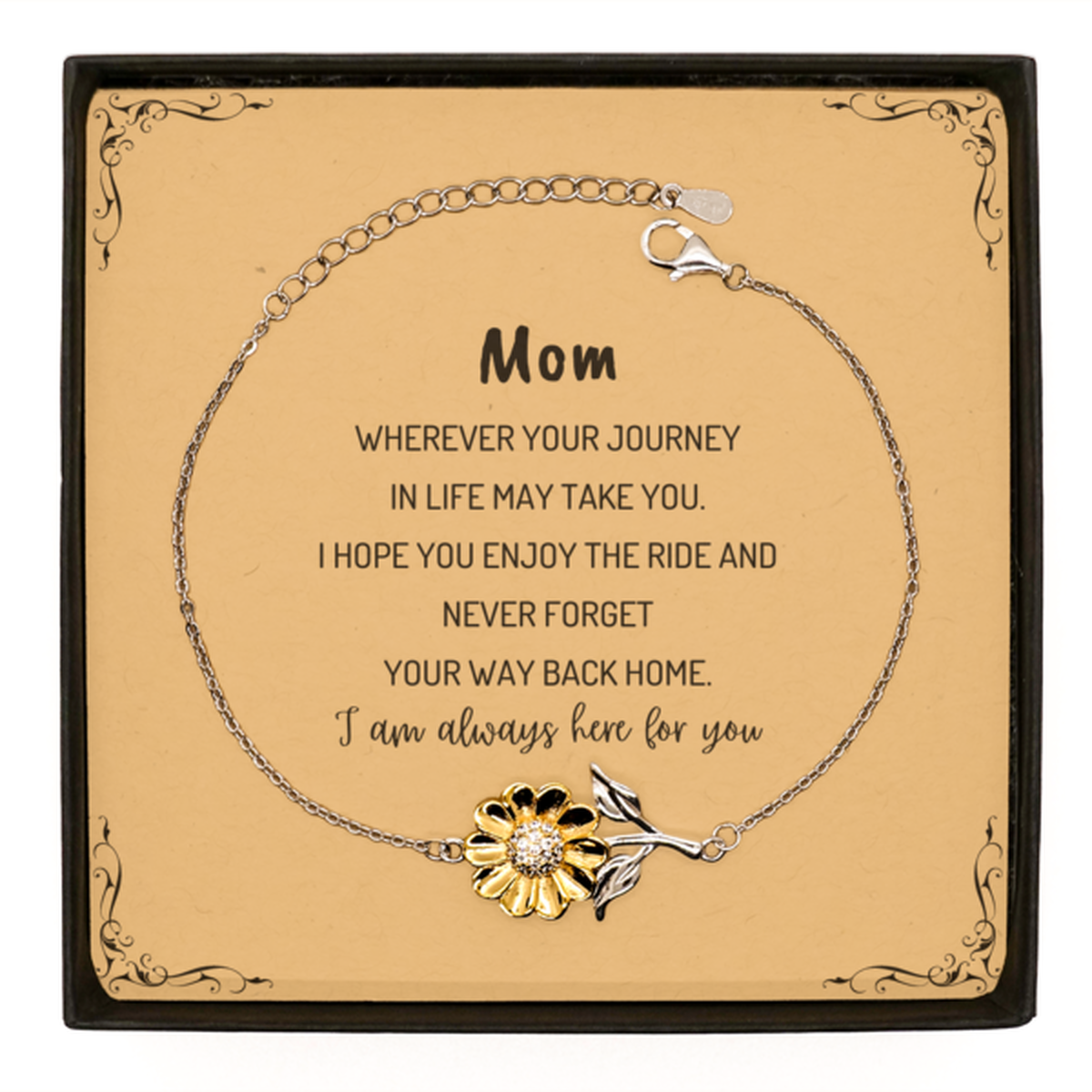 Mom wherever your journey in life may take you, I am always here for you Mom Sunflower Bracelet, Awesome Christmas Gifts For Mom Message Card, Mom Birthday Gifts for Men Women Family Loved One
