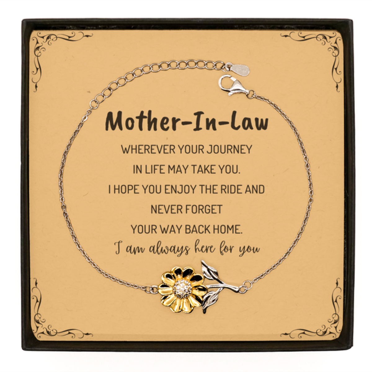 Mother-In-Law wherever your journey in life may take you, I am always here for you Mother-In-Law Sunflower Bracelet, Awesome Christmas Gifts For Mother-In-Law Message Card, Mother-In-Law Birthday Gifts for Men Women Family Loved One