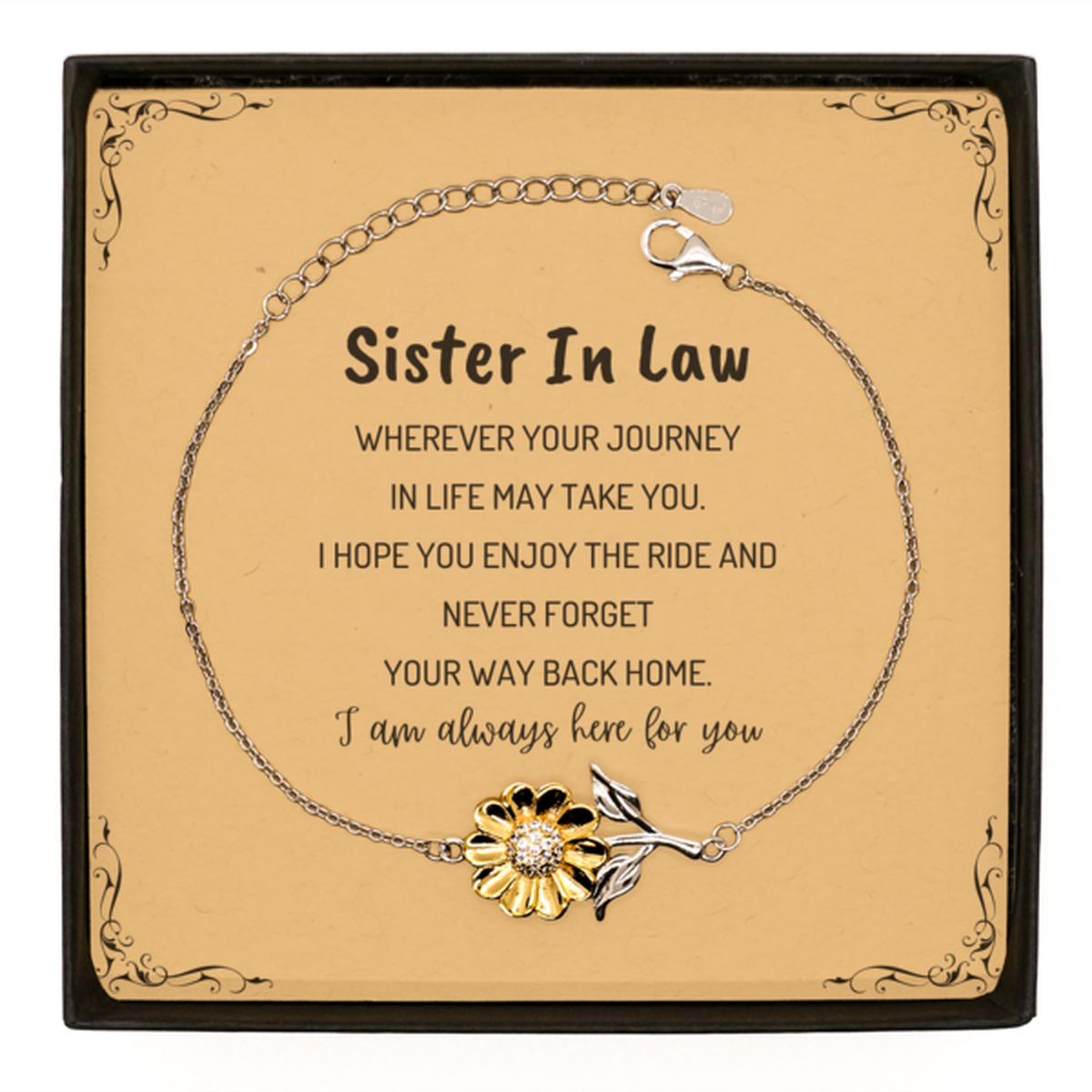 Sister In Law wherever your journey in life may take you, I am always here for you Sister In Law Sunflower Bracelet, Awesome Christmas Gifts For Sister In Law Message Card, Sister In Law Birthday Gifts for Men Women Family Loved One