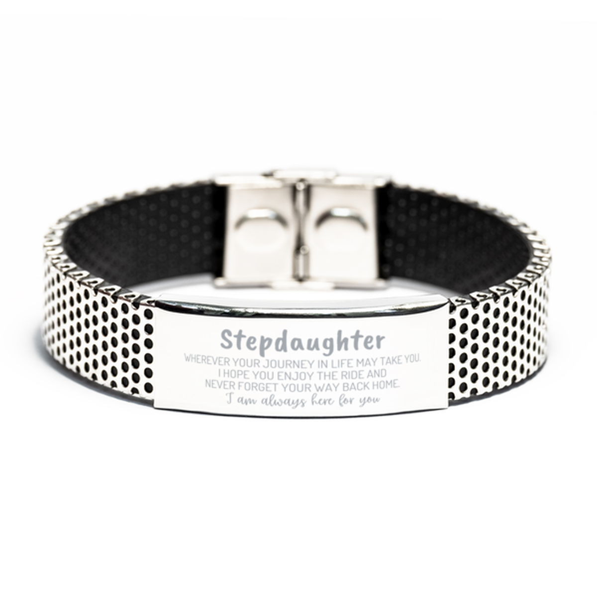 Stepdaughter wherever your journey in life may take you, I am always here for you Stepdaughter Stainless Steel Bracelet, Awesome Christmas Gifts For Stepdaughter, Stepdaughter Birthday Gifts for Men Women Family Loved One