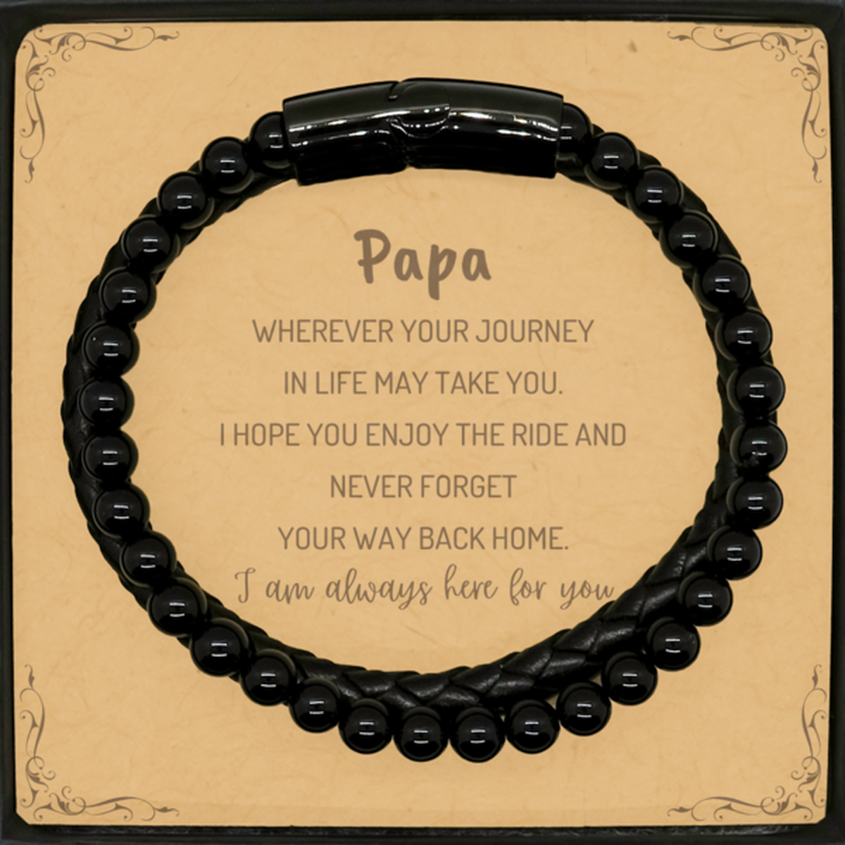 Papa wherever your journey in life may take you, I am always here for you Papa Stone Leather Bracelets, Awesome Christmas Gifts For Papa Message Card, Papa Birthday Gifts for Men Women Family Loved One