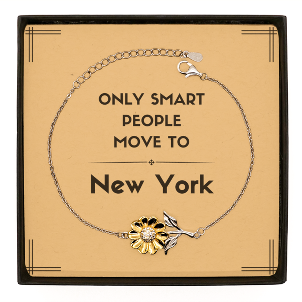 Only smart people move to New York Sunflower Bracelet, Message Card Gifts For New York, Move to New York Gifts for Friends Coworker Funny Saying Quote