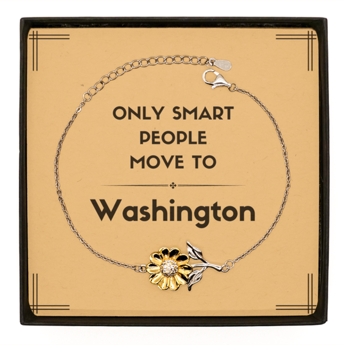 Only smart people move to Washington Sunflower Bracelet, Message Card Gifts For Washington, Move to Washington Gifts for Friends Coworker Funny Saying Quote