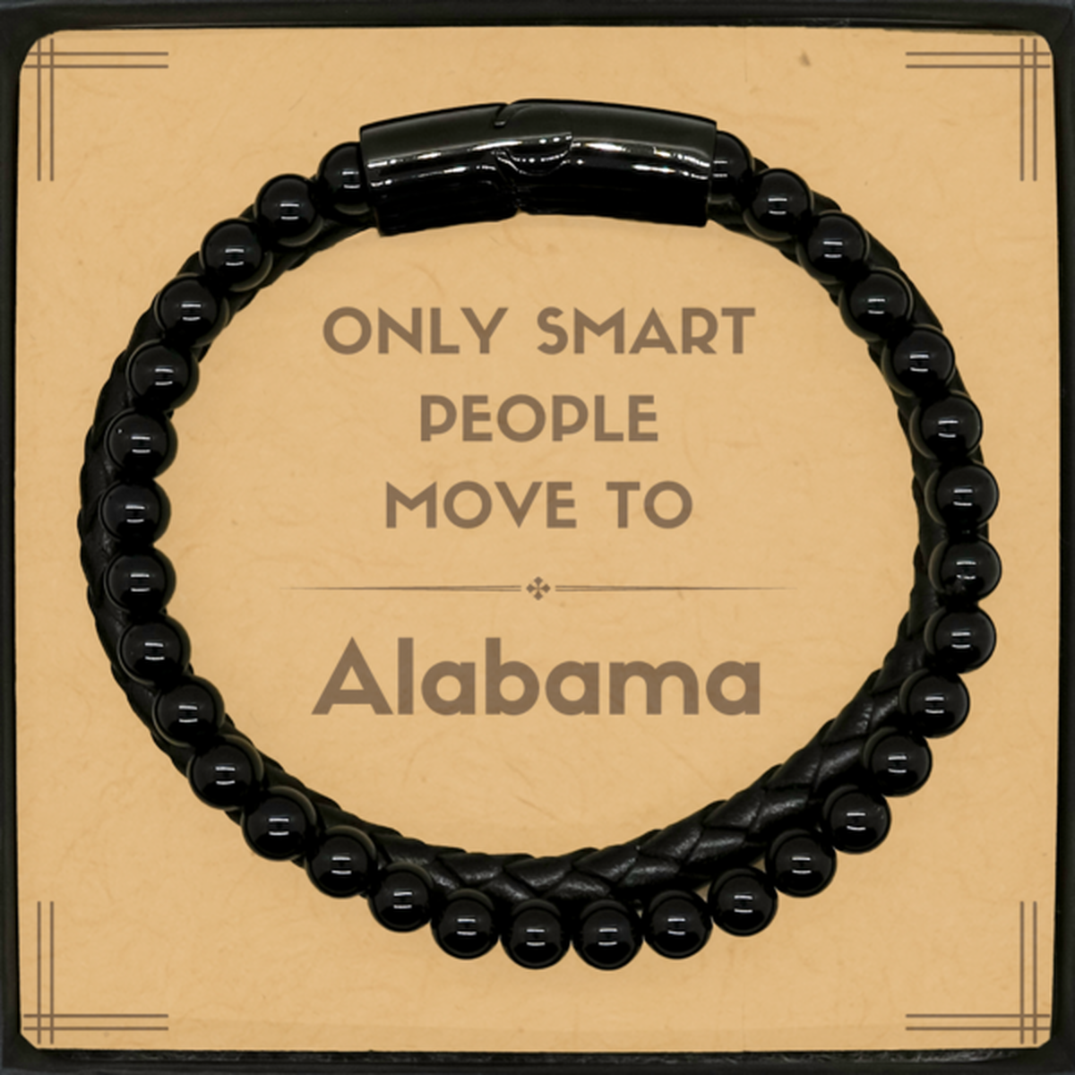 Only smart people move to Alabama Stone Leather Bracelets, Message Card Gifts For Alabama, Move to Alabama Gifts for Friends Coworker Funny Saying Quote