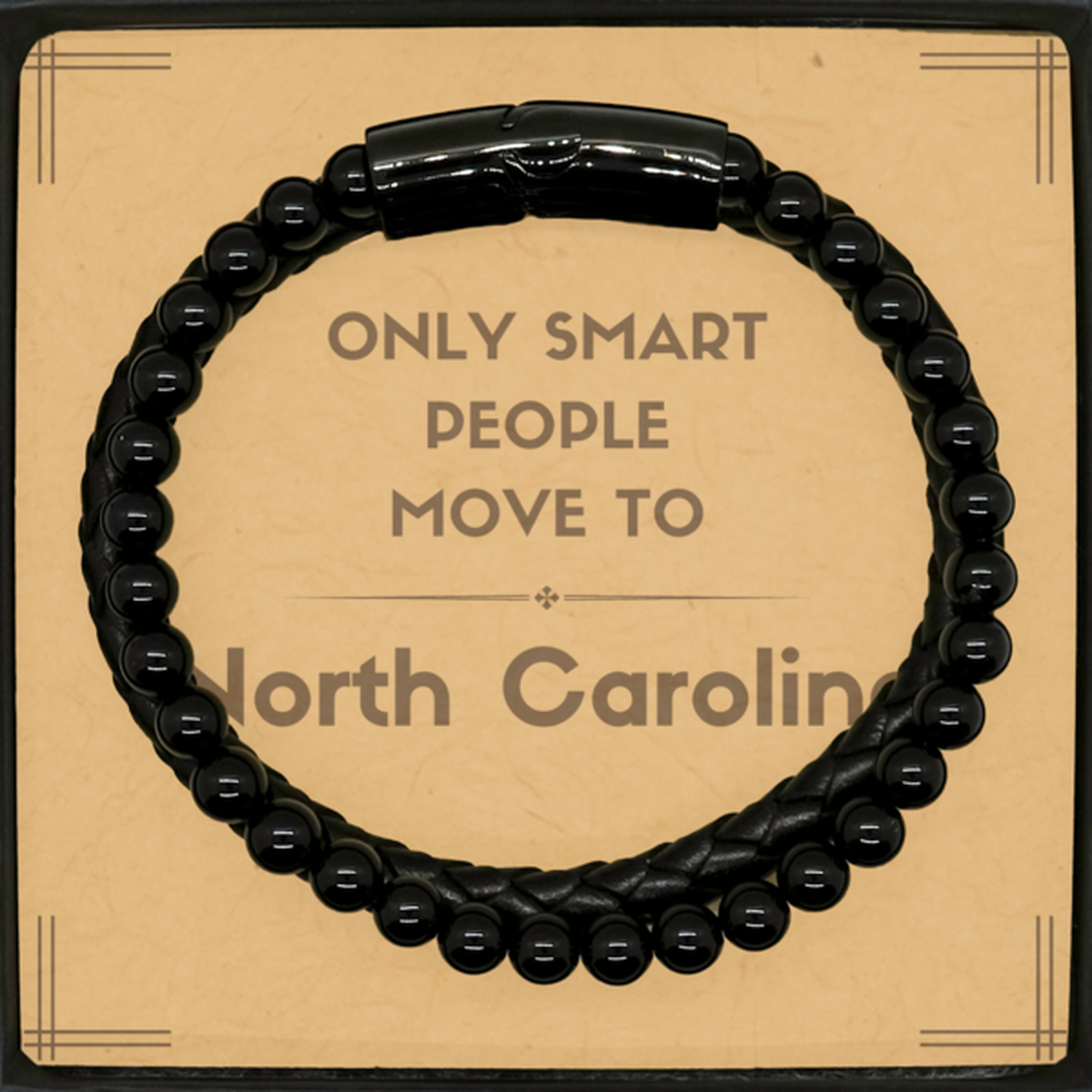 Only smart people move to North Carolina Stone Leather Bracelets, Message Card Gifts For North Carolina, Move to North Carolina Gifts for Friends Coworker Funny Saying Quote