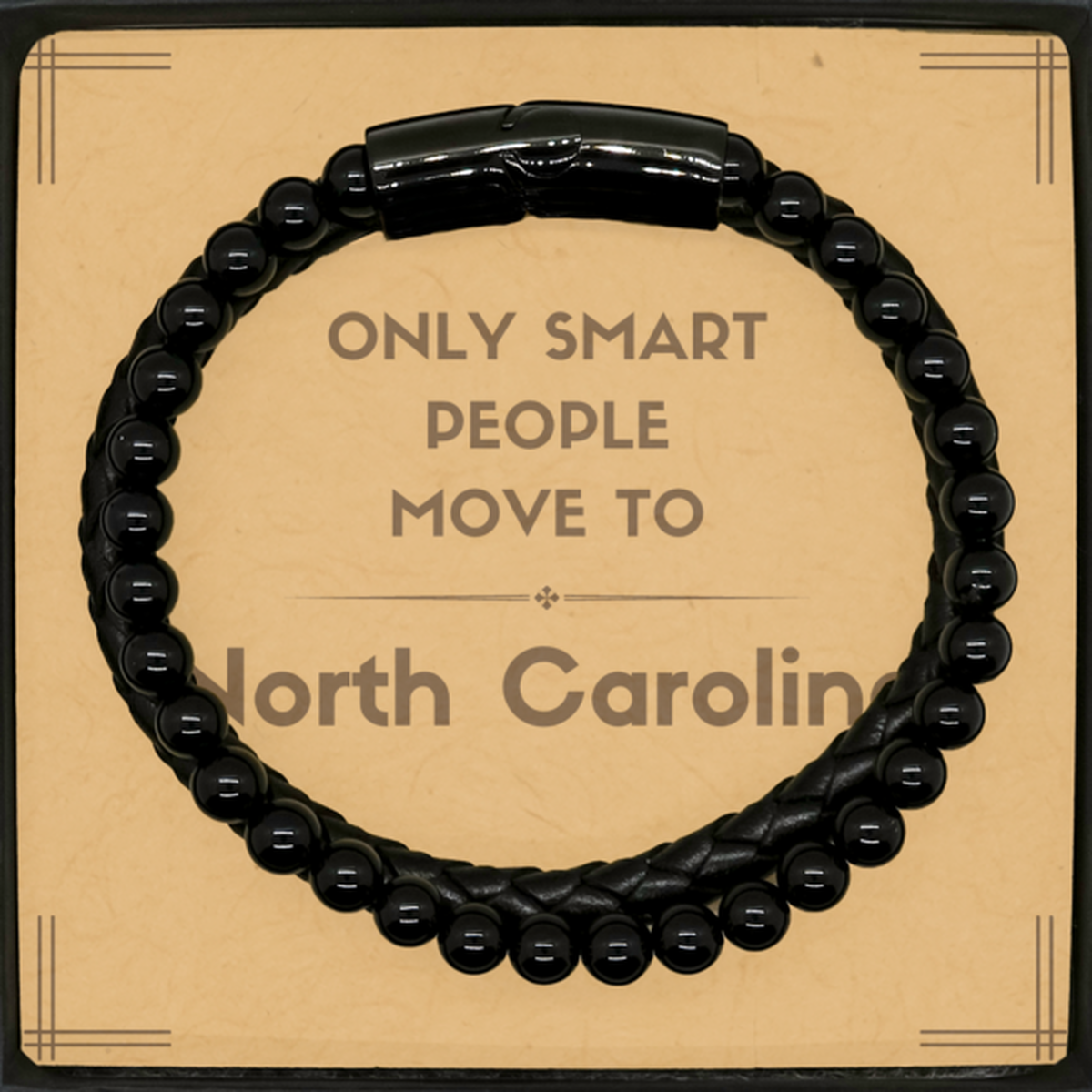 Only smart people move to North Carolina Stone Leather Bracelets, Message Card Gifts For North Carolina, Move to North Carolina Gifts for Friends Coworker Funny Saying Quote