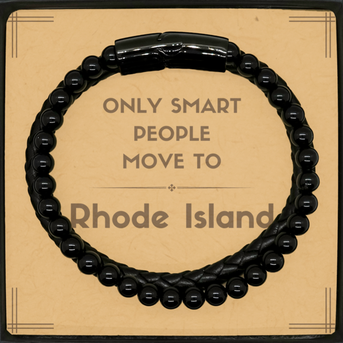 Only smart people move to Rhode Island Stone Leather Bracelets, Message Card Gifts For Rhode Island, Move to Rhode Island Gifts for Friends Coworker Funny Saying Quote