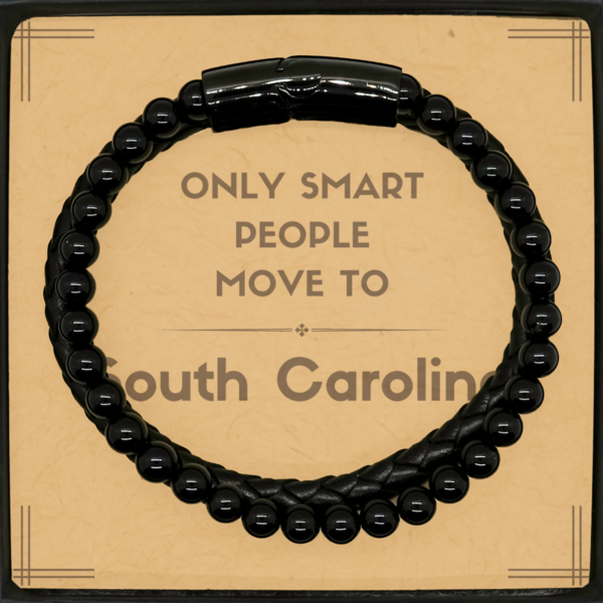 Only smart people move to South Carolina Stone Leather Bracelets, Message Card Gifts For South Carolina, Move to South Carolina Gifts for Friends Coworker Funny Saying Quote