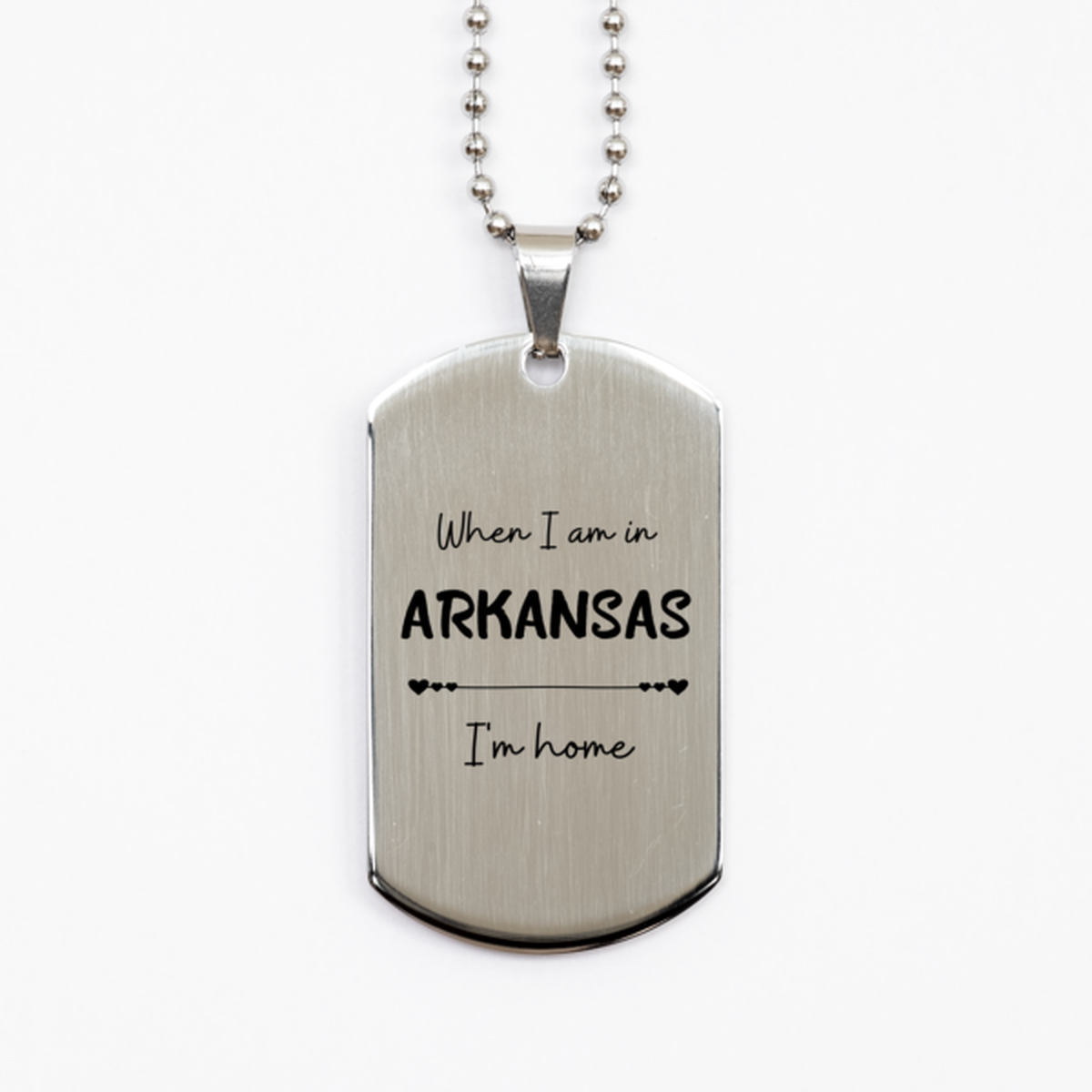 When I am in Arkansas I'm home Silver Dog Tag, Cheap Gifts For Arkansas, State Arkansas Birthday Gifts for Friends Coworker