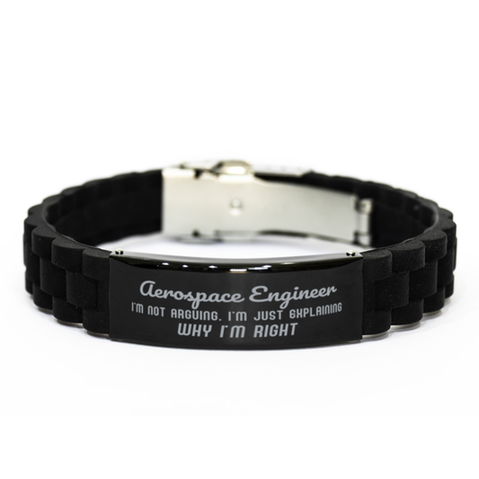 Aerospace Engineer I'm not Arguing. I'm Just Explaining Why I'm RIGHT Black Glidelock Clasp Bracelet, Funny Saying Quote Aerospace Engineer Gifts For Aerospace Engineer Graduation Birthday Christmas Gifts for Men Women Coworker