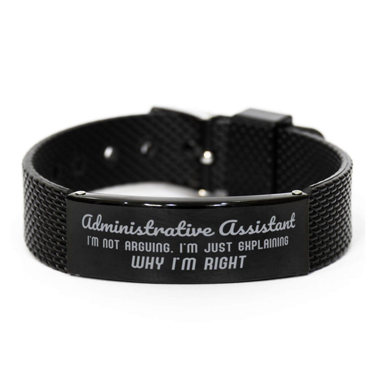 Administrative Assistant I'm not Arguing. I'm Just Explaining Why I'm RIGHT Black Shark Mesh Bracelet, Funny Saying Quote Administrative Assistant Gifts For Administrative Assistant Graduation Birthday Christmas Gifts for Men Women Coworker