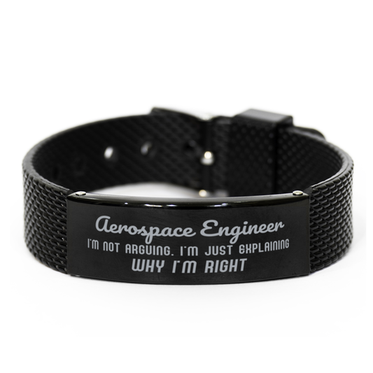 Aerospace Engineer I'm not Arguing. I'm Just Explaining Why I'm RIGHT Black Shark Mesh Bracelet, Funny Saying Quote Aerospace Engineer Gifts For Aerospace Engineer Graduation Birthday Christmas Gifts for Men Women Coworker