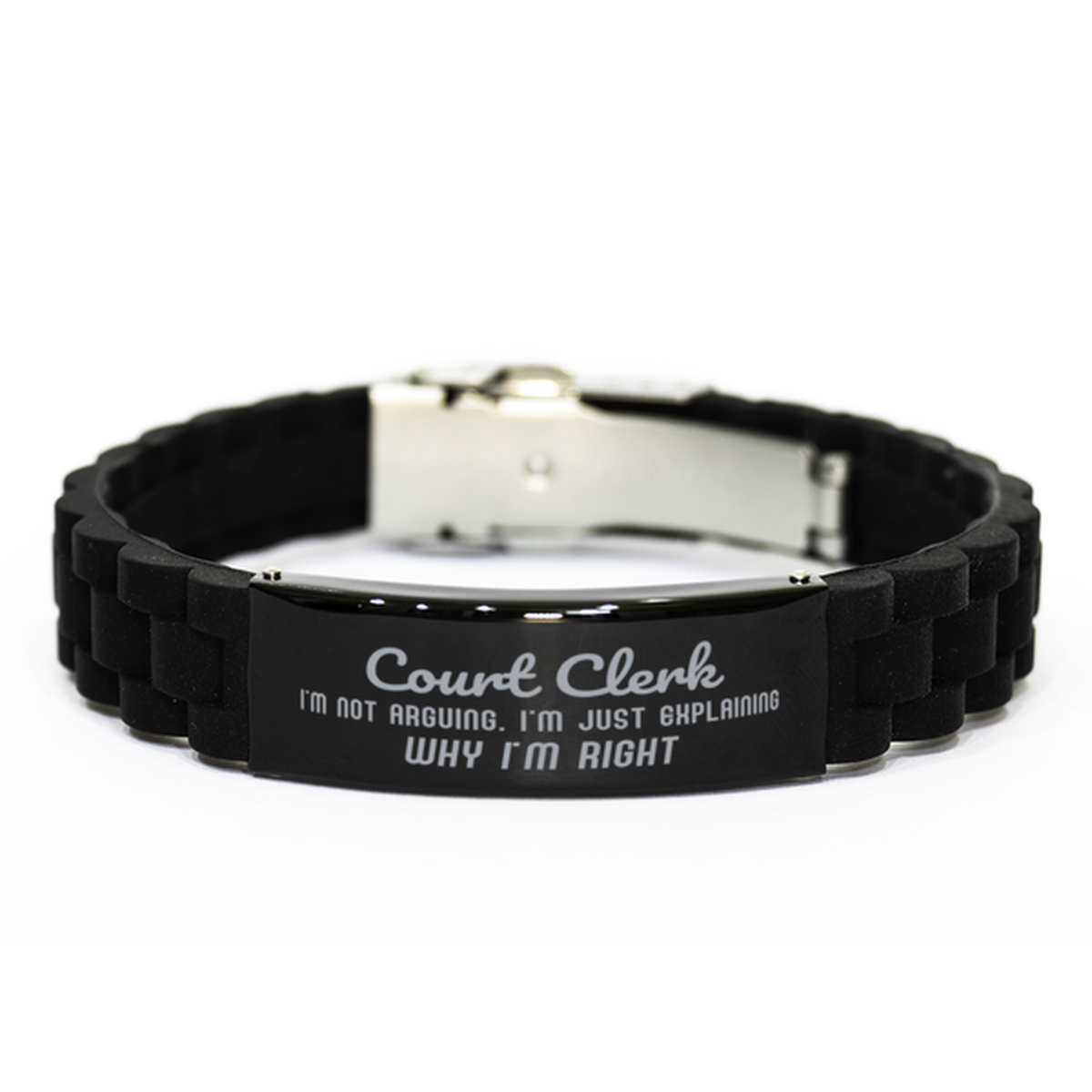 Court Clerk I'm not Arguing. I'm Just Explaining Why I'm RIGHT Black Glidelock Clasp Bracelet, Funny Saying Quote Court Clerk Gifts For Court Clerk Graduation Birthday Christmas Gifts for Men Women Coworker