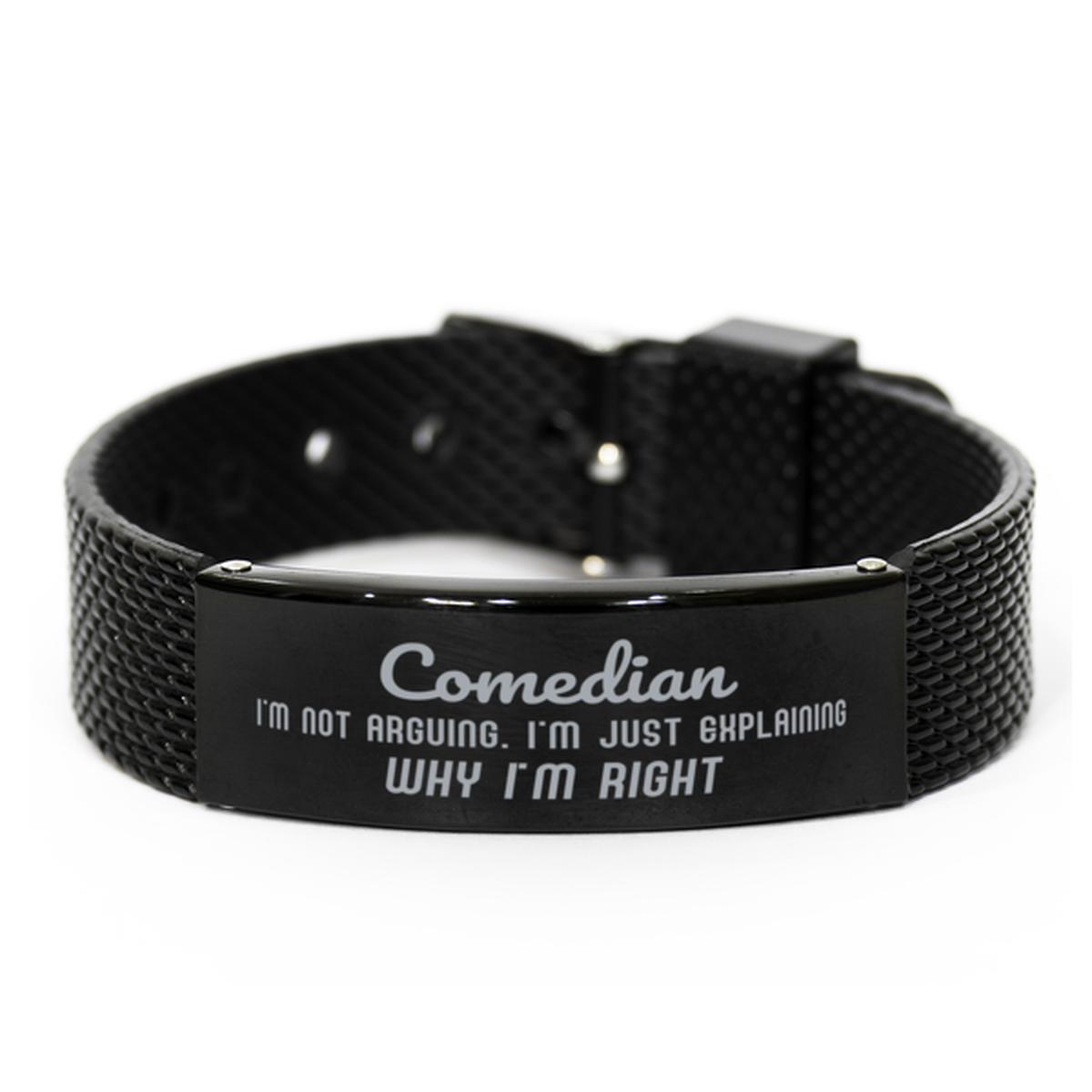 Comedian I'm not Arguing. I'm Just Explaining Why I'm RIGHT Black Shark Mesh Bracelet, Funny Saying Quote Comedian Gifts For Comedian Graduation Birthday Christmas Gifts for Men Women Coworker