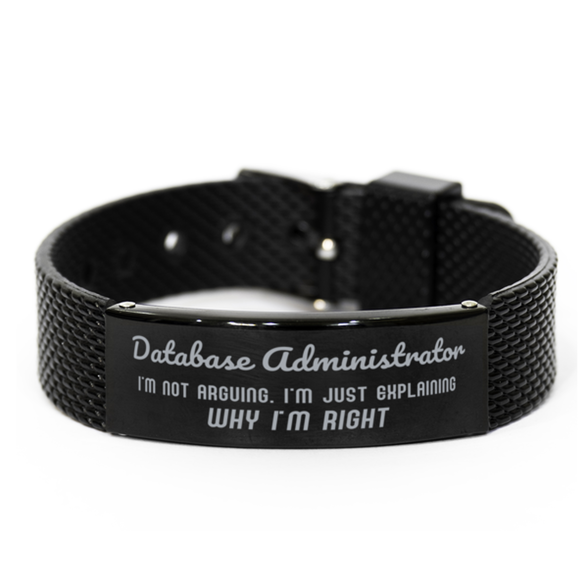 Database Administrator I'm not Arguing. I'm Just Explaining Why I'm RIGHT Black Shark Mesh Bracelet, Funny Saying Quote Database Administrator Gifts For Database Administrator Graduation Birthday Christmas Gifts for Men Women Coworker