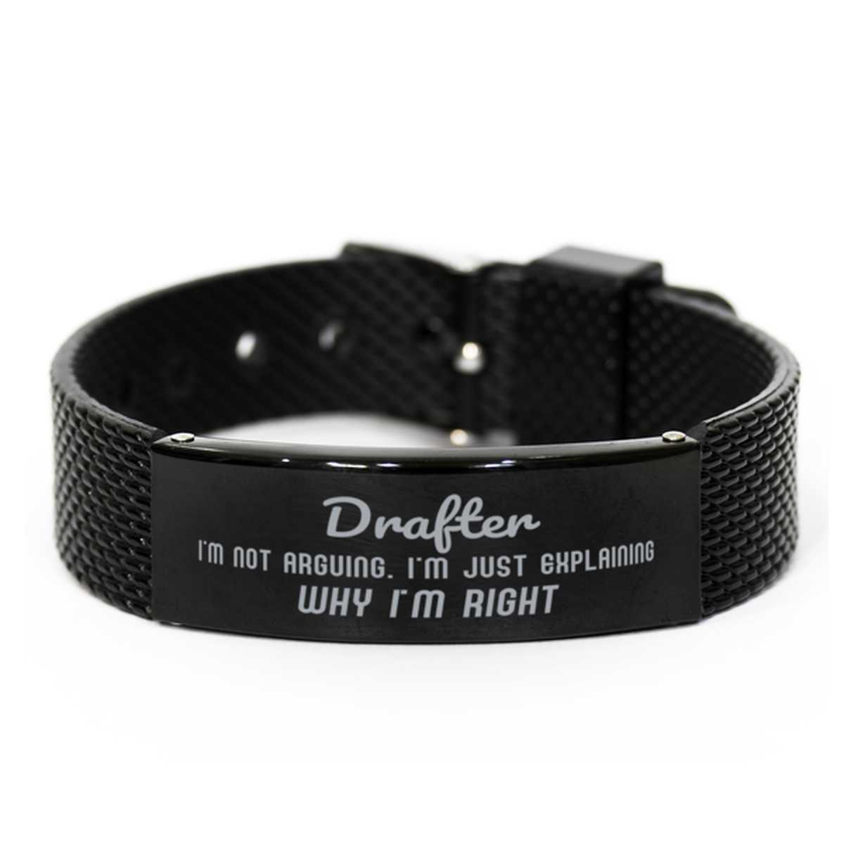 Drafter I'm not Arguing. I'm Just Explaining Why I'm RIGHT Black Shark Mesh Bracelet, Funny Saying Quote Drafter Gifts For Drafter Graduation Birthday Christmas Gifts for Men Women Coworker