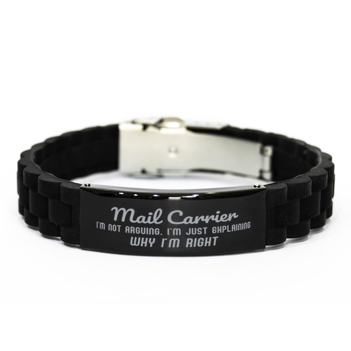 Mail Carrier I'm not Arguing. I'm Just Explaining Why I'm RIGHT Black Glidelock Clasp Bracelet, Funny Saying Quote Mail Carrier Gifts For Mail Carrier Graduation Birthday Christmas Gifts for Men Women Coworker