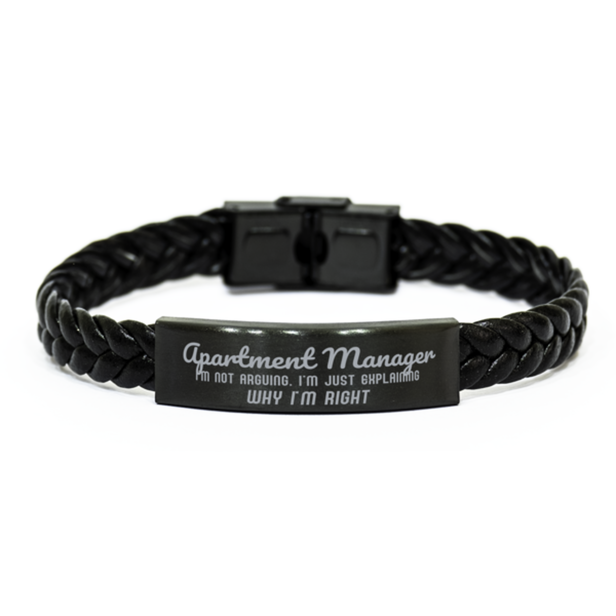 Apartment Manager I'm not Arguing. I'm Just Explaining Why I'm RIGHT Braided Leather Bracelet, Graduation Birthday Christmas Apartment Manager Gifts For Apartment Manager Funny Saying Quote Present for Men Women Coworker