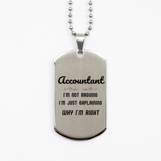 Accountant Silver Dog Tag Necklace - I'm Not Arguing Quote | Graduation Gift