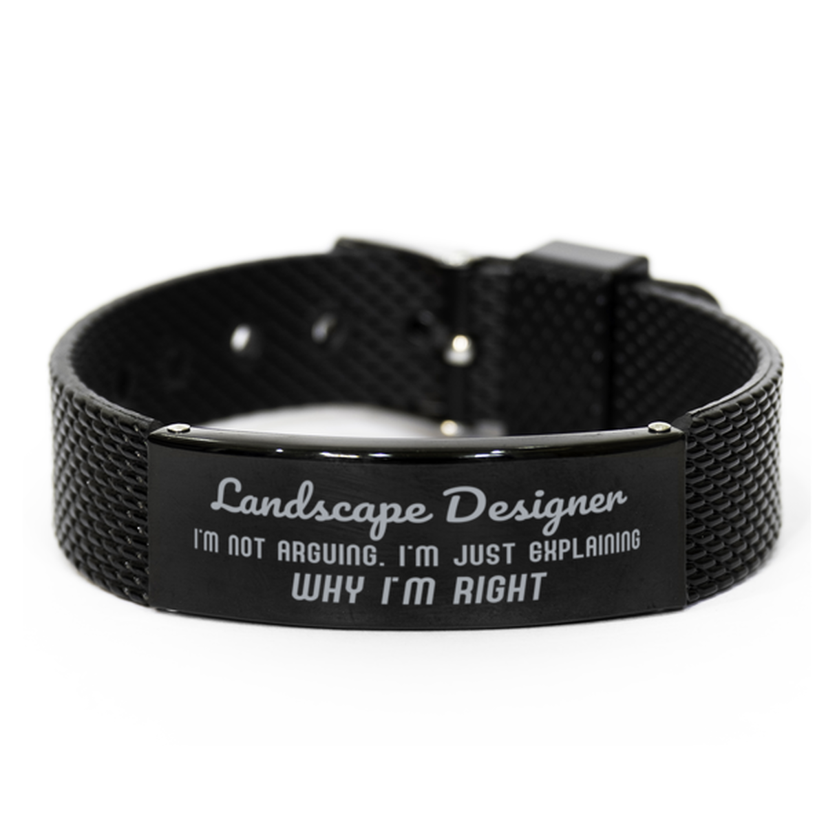 Landscape Designer I'm not Arguing. I'm Just Explaining Why I'm RIGHT Black Shark Mesh Bracelet, Funny Saying Quote Landscape Designer Gifts For Landscape Designer Graduation Birthday Christmas Gifts for Men Women Coworker