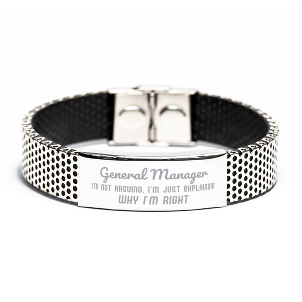 General Manager I'm not Arguing. I'm Just Explaining Why I'm RIGHT Stainless Steel Bracelet, Funny Saying Quote General Manager Gifts For General Manager Graduation Birthday Christmas Gifts for Men Women Coworker