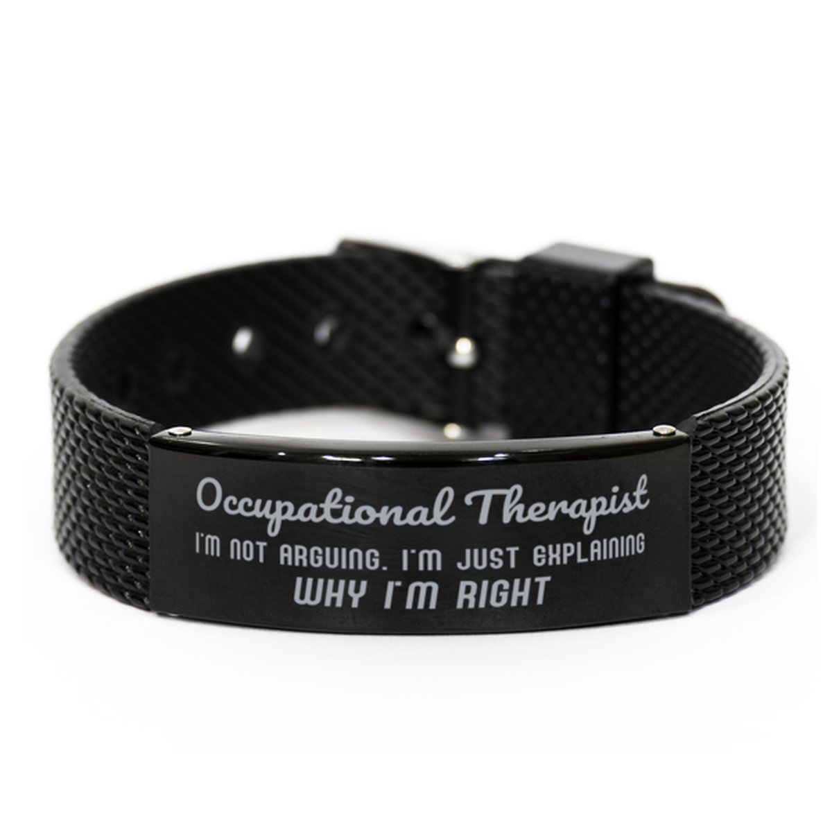 Occupational Therapist I'm not Arguing. I'm Just Explaining Why I'm RIGHT Black Shark Mesh Bracelet, Funny Saying Quote Occupational Therapist Gifts For Occupational Therapist Graduation Birthday Christmas Gifts for Men Women Coworker