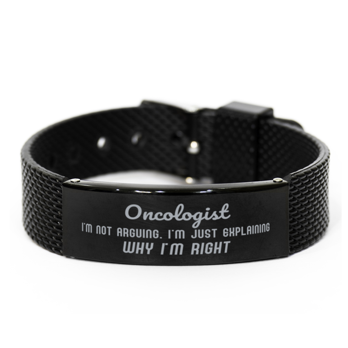 Oncologist I'm not Arguing. I'm Just Explaining Why I'm RIGHT Black Shark Mesh Bracelet, Funny Saying Quote Oncologist Gifts For Oncologist Graduation Birthday Christmas Gifts for Men Women Coworker