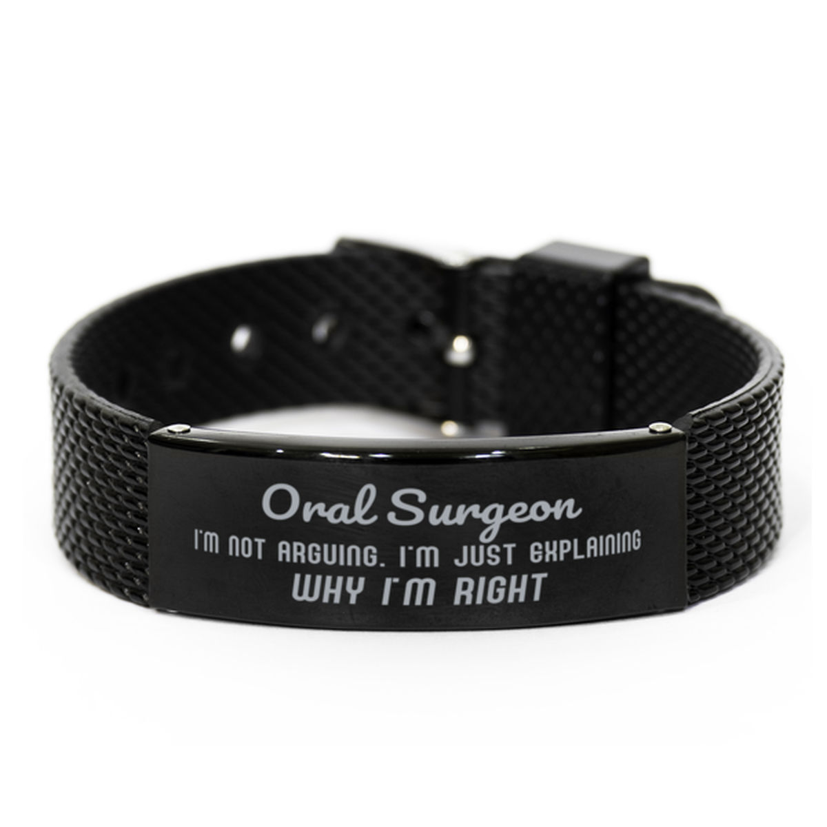 Oral Surgeon I'm not Arguing. I'm Just Explaining Why I'm RIGHT Black Shark Mesh Bracelet, Funny Saying Quote Oral Surgeon Gifts For Oral Surgeon Graduation Birthday Christmas Gifts for Men Women Coworker