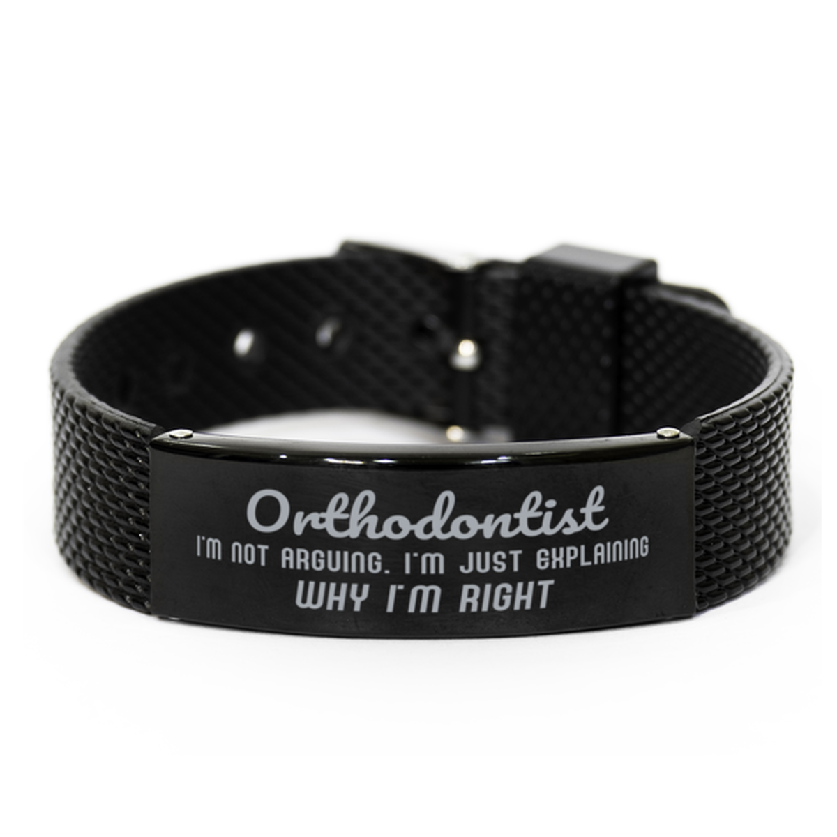 Orthodontist I'm not Arguing. I'm Just Explaining Why I'm RIGHT Black Shark Mesh Bracelet, Funny Saying Quote Orthodontist Gifts For Orthodontist Graduation Birthday Christmas Gifts for Men Women Coworker
