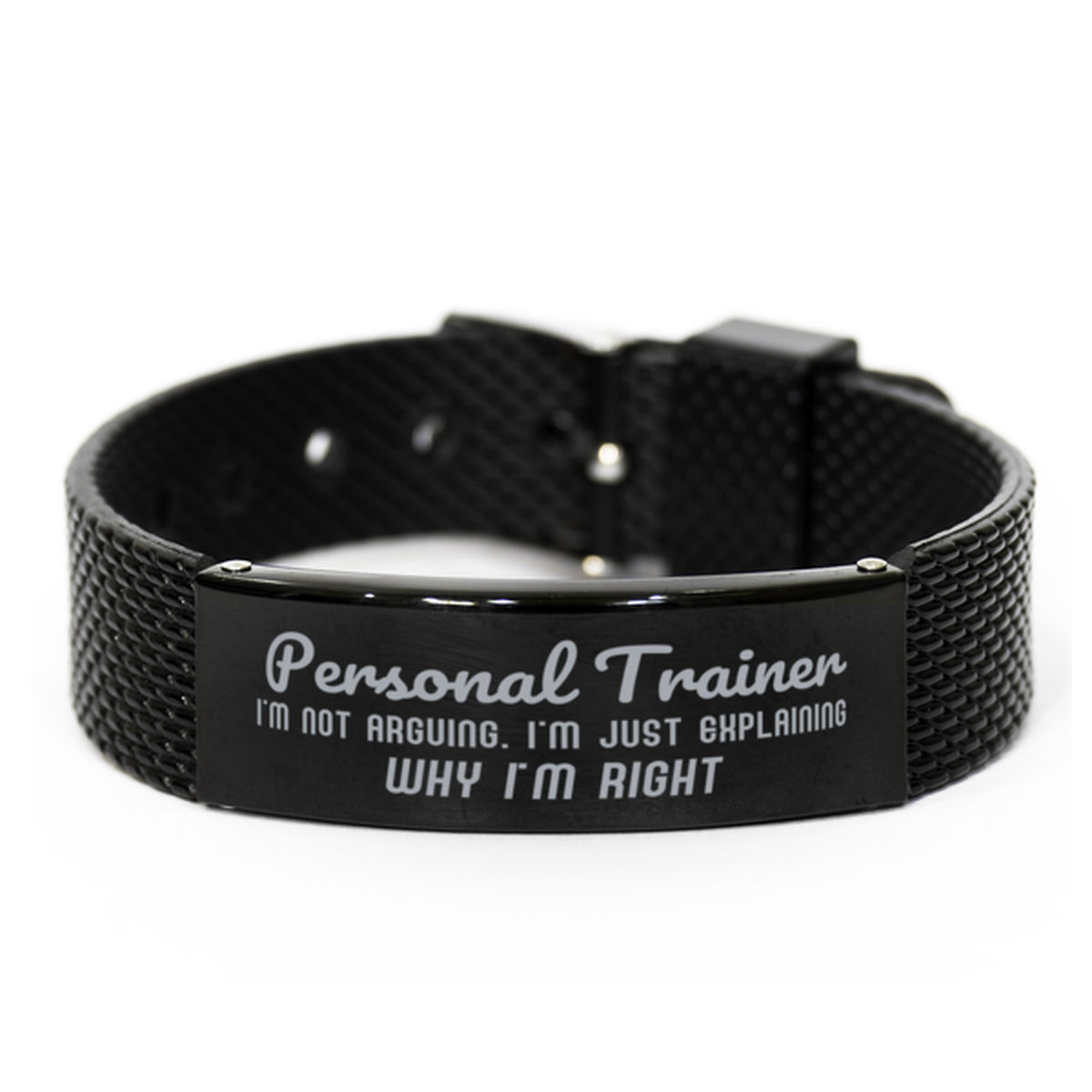 Personal Trainer I'm not Arguing. I'm Just Explaining Why I'm RIGHT Black Shark Mesh Bracelet, Funny Saying Quote Personal Trainer Gifts For Personal Trainer Graduation Birthday Christmas Gifts for Men Women Coworker