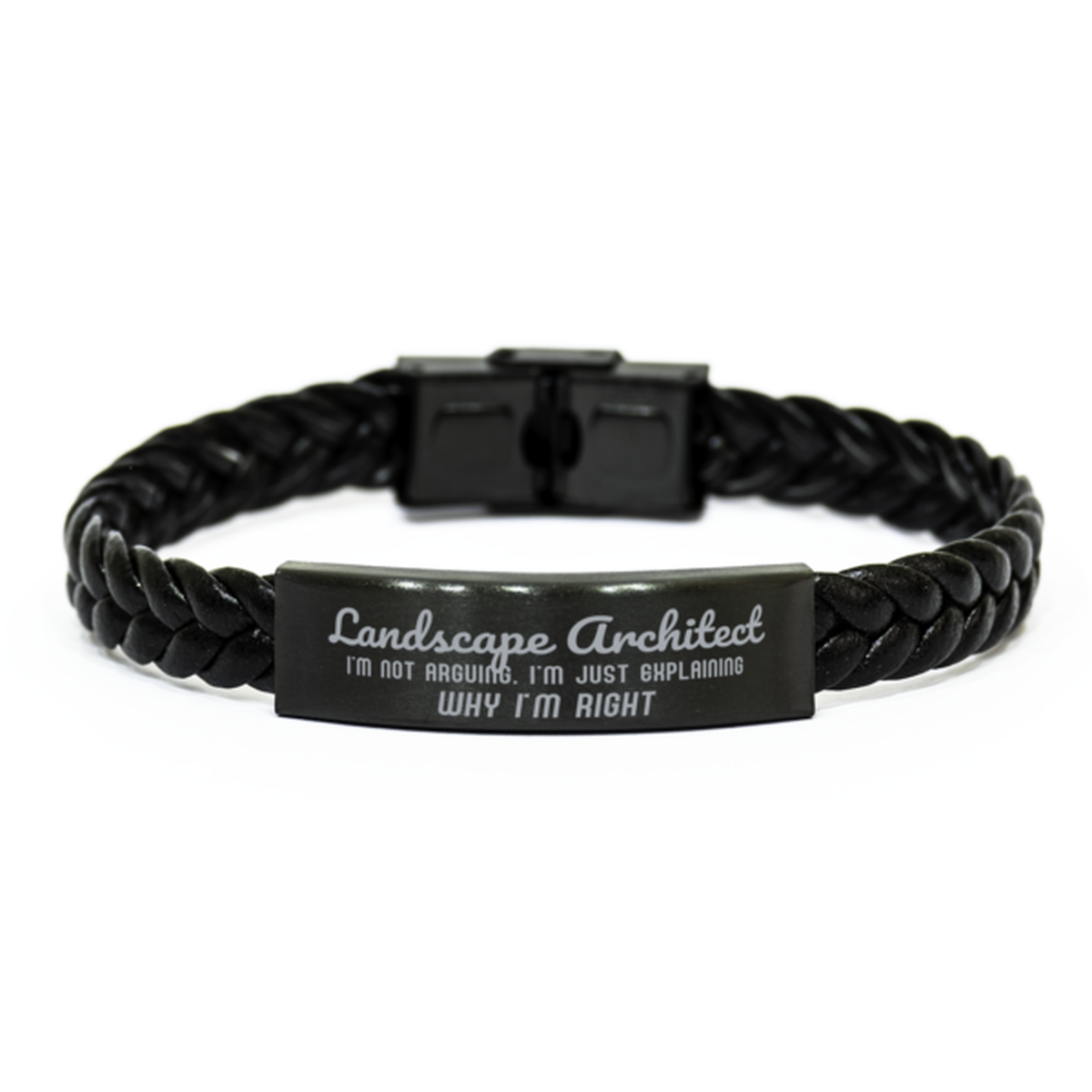 Landscape Architect I'm not Arguing. I'm Just Explaining Why I'm RIGHT Braided Leather Bracelet, Graduation Birthday Christmas Landscape Architect Gifts For Landscape Architect Funny Saying Quote Present for Men Women Coworker