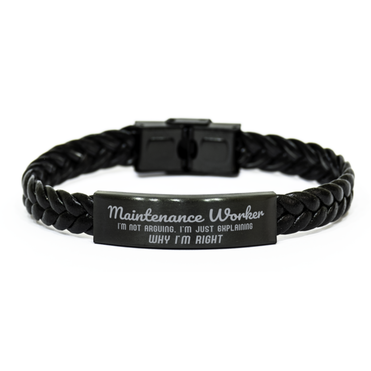 Maintenance Worker I'm not Arguing. I'm Just Explaining Why I'm RIGHT Braided Leather Bracelet, Graduation Birthday Christmas Maintenance Worker Gifts For Maintenance Worker Funny Saying Quote Present for Men Women Coworker