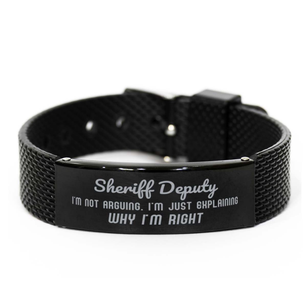 Sheriff Deputy I'm not Arguing. I'm Just Explaining Why I'm RIGHT Black Shark Mesh Bracelet, Funny Saying Quote Sheriff Deputy Gifts For Sheriff Deputy Graduation Birthday Christmas Gifts for Men Women Coworker