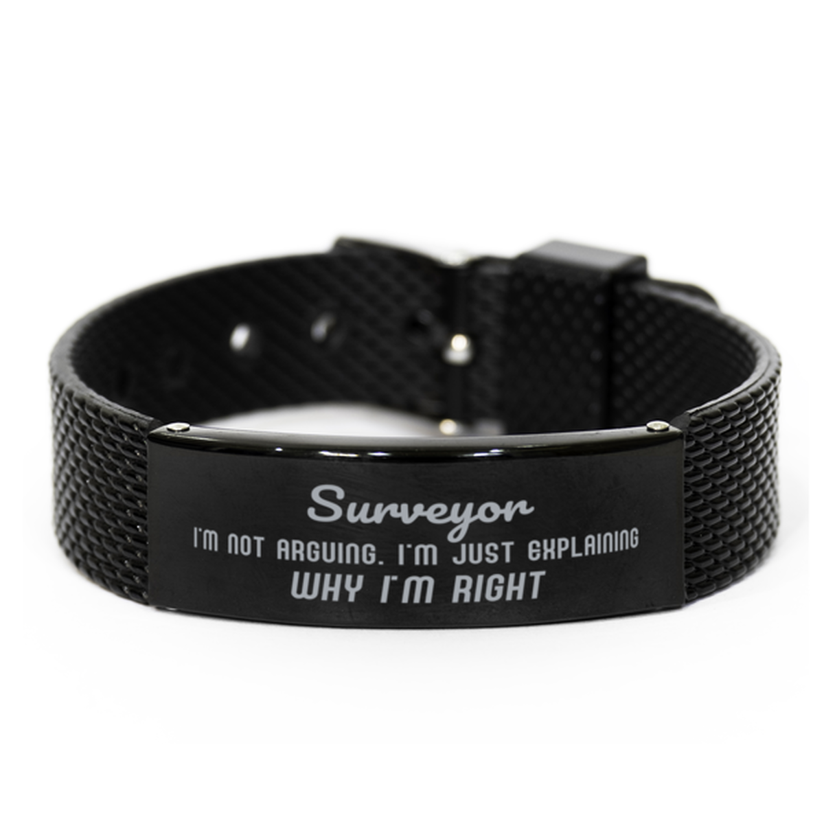 Surveyor I'm not Arguing. I'm Just Explaining Why I'm RIGHT Black Shark Mesh Bracelet, Funny Saying Quote Surveyor Gifts For Surveyor Graduation Birthday Christmas Gifts for Men Women Coworker