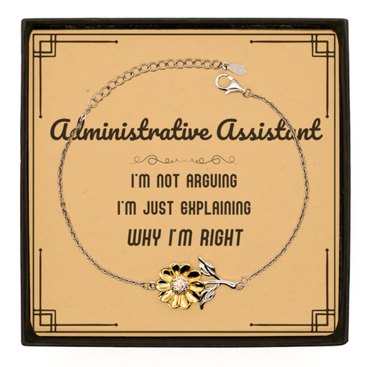 Administrative Assistant Sunflower Bracelet - I'm Not Arguing, Just Explaining | Graduation Gift