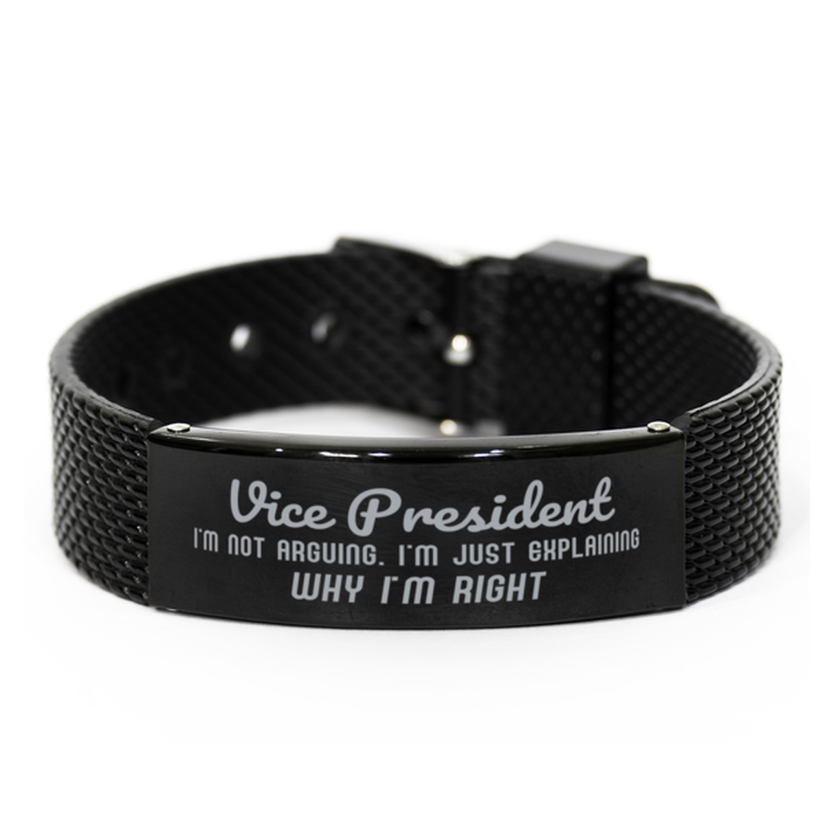 Vice President I'm not Arguing. I'm Just Explaining Why I'm RIGHT Black Shark Mesh Bracelet, Funny Saying Quote Vice President Gifts For Vice President Graduation Birthday Christmas Gifts for Men Women Coworker