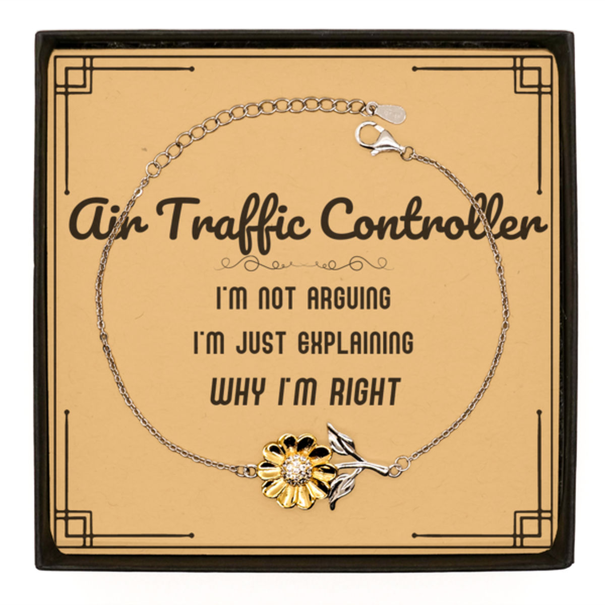Air Traffic Controller Sunflower Bracelet - I'm Not Arguing, Just Explaining | Graduation Gift