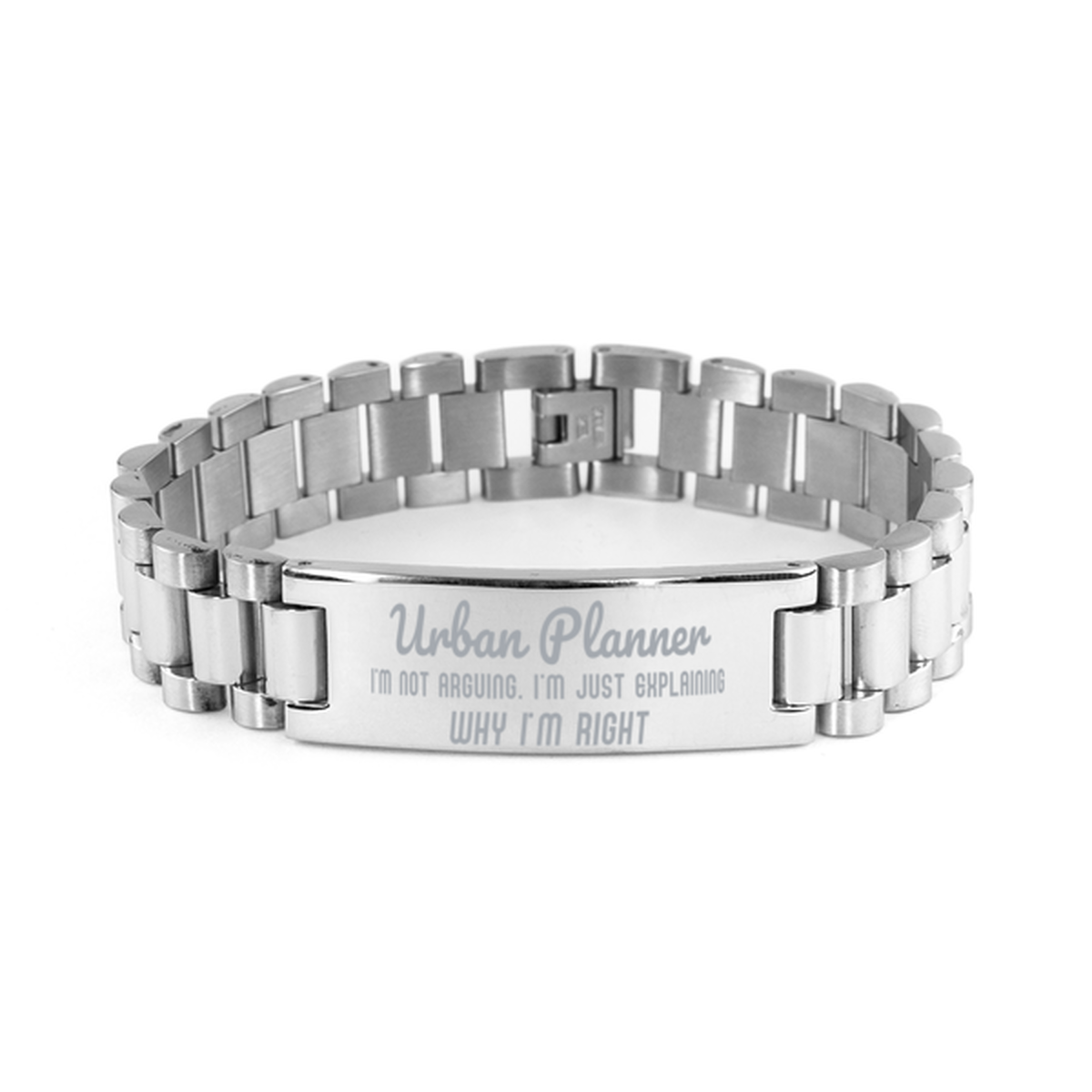 Urban Planner I'm not Arguing. I'm Just Explaining Why I'm RIGHT Ladder Stainless Steel Bracelet, Graduation Birthday Christmas Urban Planner Gifts For Urban Planner Funny Saying Quote Present for Men Women Coworker