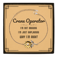 Load image into Gallery viewer, Crane Operator Sunflower Bracelet - I&#39;m Not Arguing Quote | Perfect Gift for Any Occasion
