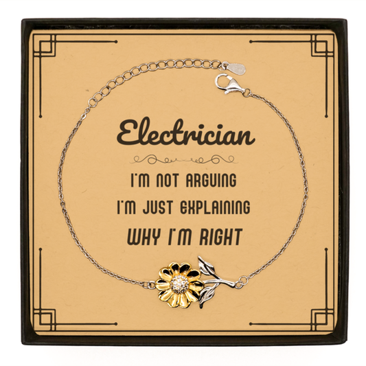 Electrician Sunflower Bracelet - I'm Not Arguing Design | Graduation Birthday Gift