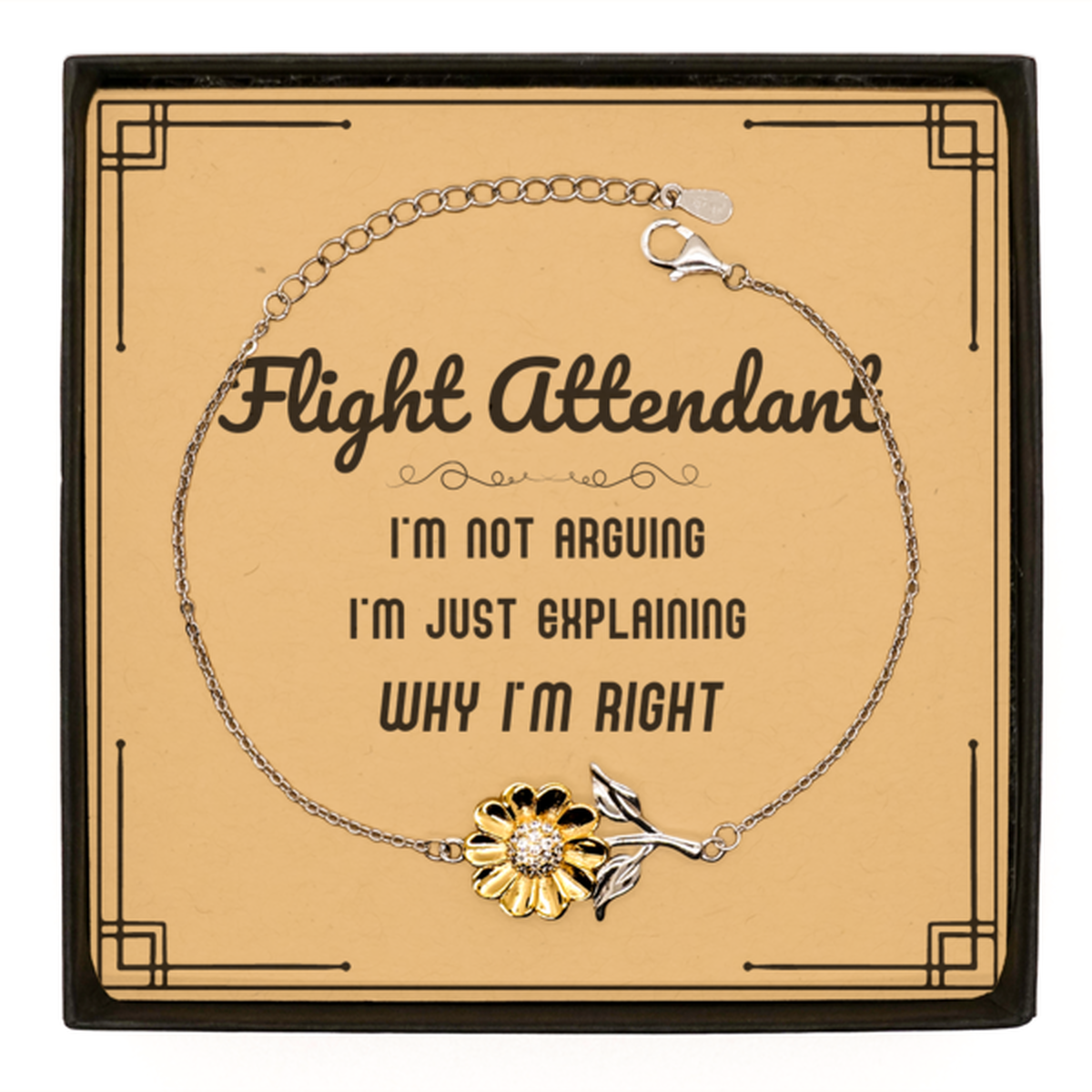 Flight Attendant Sunflower Bracelet - I'm Not Arguing, Just Explaining | Graduation & Birthday Gift