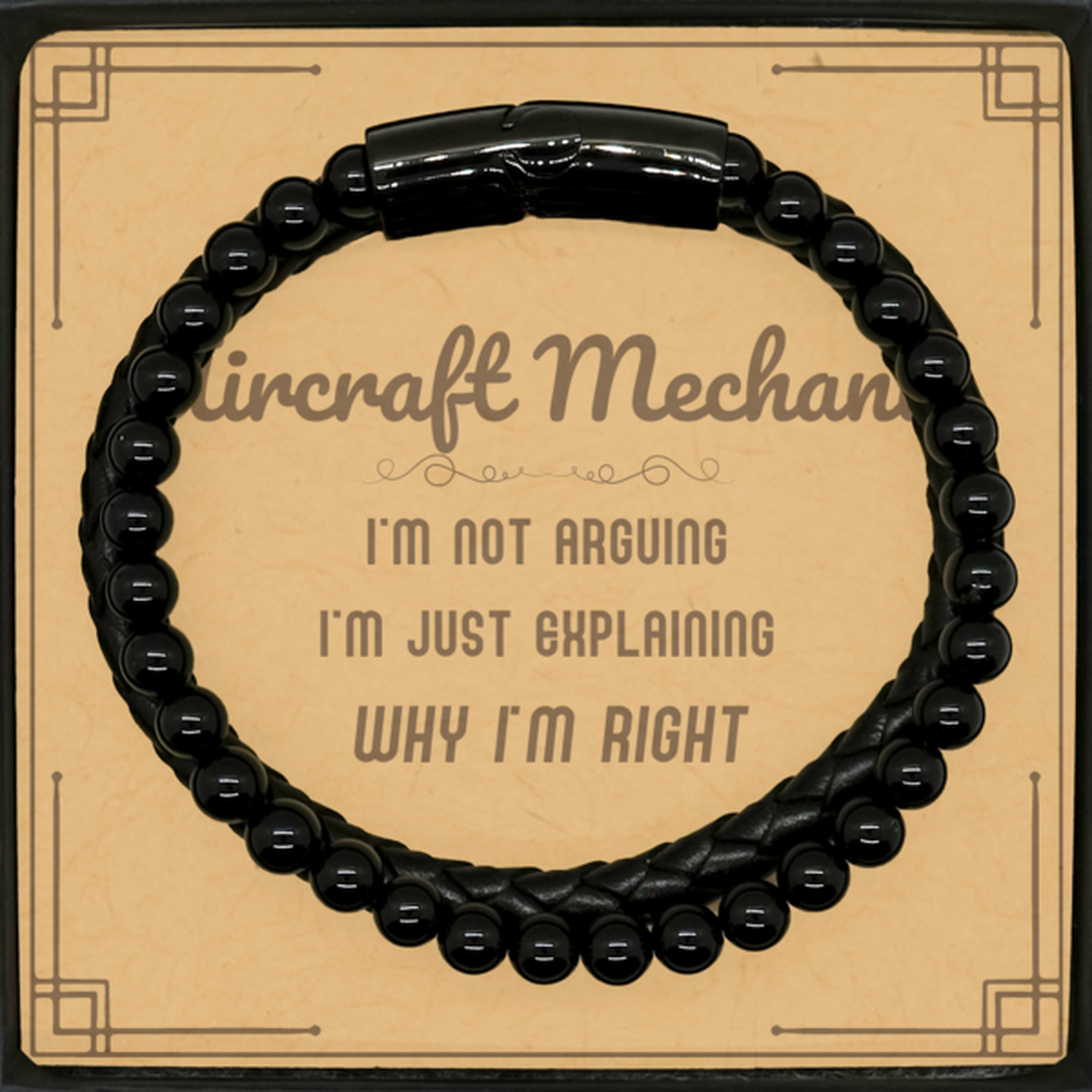 Aircraft Mechanic I'm not Arguing. I'm Just Explaining Why I'm RIGHT Stone Leather Bracelets, Funny Saying Quote Aircraft Mechanic Gifts For Aircraft Mechanic Message Card Graduation Birthday Christmas Gifts for Men Women Coworker